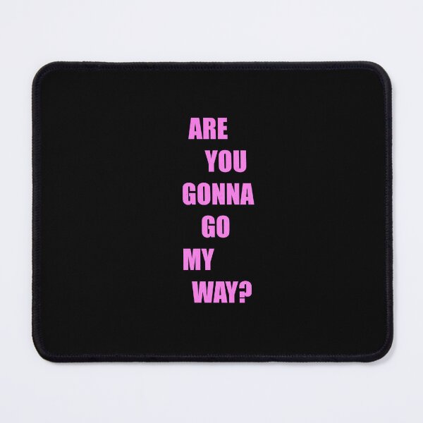 Item preview, Are you gonna go my way ? designed and sold by kultjers.