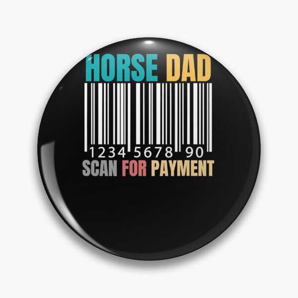 Item preview, HORSE DAD SCAN FOR PAYMENT EQUESTRIAN DAD HORSE RIDING designed and sold by sobriowslen.