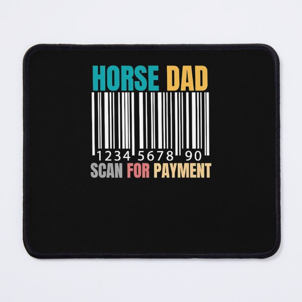 Item preview, HORSE DAD SCAN FOR PAYMENT EQUESTRIAN DAD HORSE RIDING designed and sold by sobriowslen.