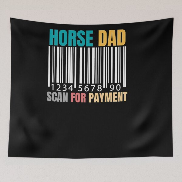 Item preview, HORSE DAD SCAN FOR PAYMENT EQUESTRIAN DAD HORSE RIDING designed and sold by sobriowslen.