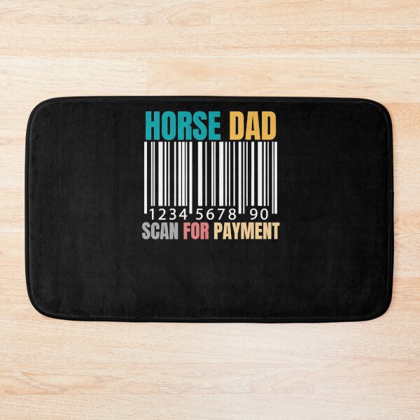 Item preview, HORSE DAD SCAN FOR PAYMENT EQUESTRIAN DAD HORSE RIDING designed and sold by sobriowslen.