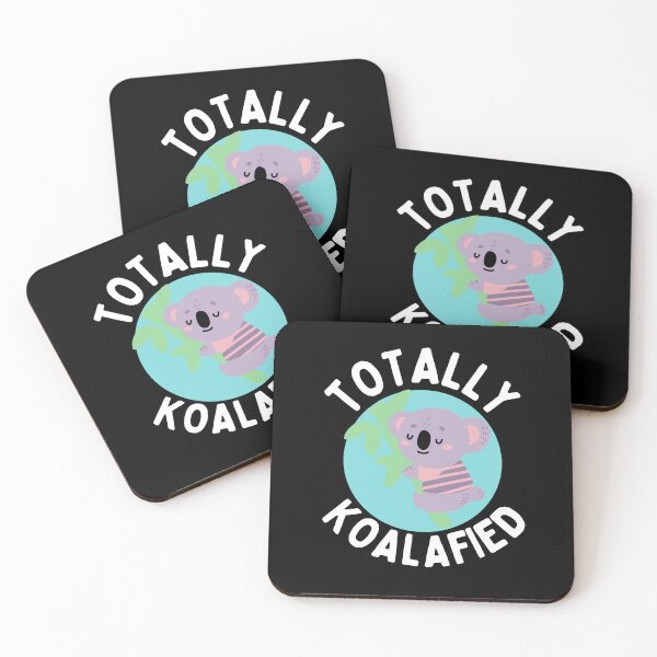 Item preview, Totally koalafied designed and sold by Thetruemo.
