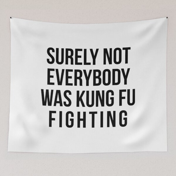 Item preview, Sûrement pas tout le monde combattait le Kung Fu  essentiel designed and sold by budaklindzyt.