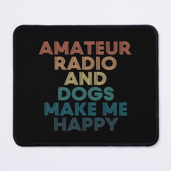 Item preview, Amateur Radio And Dogs Make Me Happy- Gift for Amateur Radio & Dogs Fans designed and sold by kindxinn.