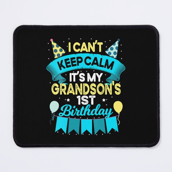 Item preview, I Cant Keep Calm Its My Grandsons 1st Birthday 1 Years Old Grandson Gift designed and sold by PameGraha.