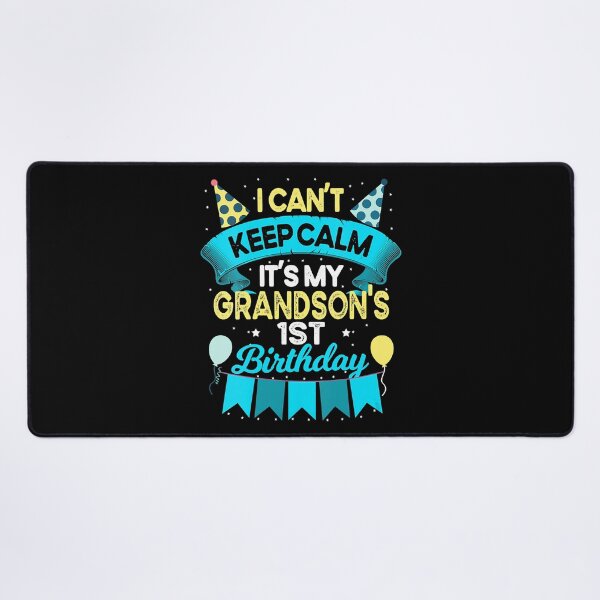 Item preview, I Cant Keep Calm Its My Grandsons 1st Birthday 1 Years Old Grandson Gift designed and sold by PameGraha.