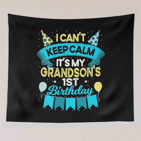 Item preview, I Cant Keep Calm Its My Grandsons 1st Birthday 1 Years Old Grandson Gift designed and sold by PameGraha.