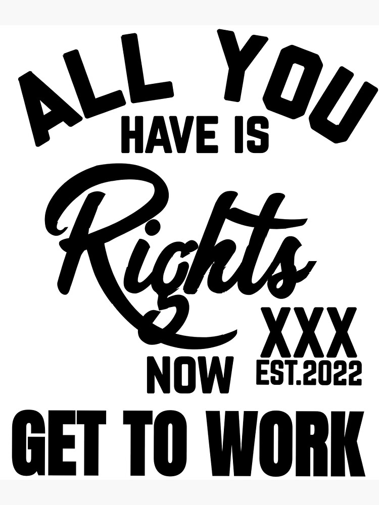 all-you-have-is-right-now-get-to-work-poster-by-gaadesignz-redbubble