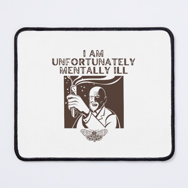 Item preview, I Am Unfortunately Mentally Ill designed and sold by BookOfE.