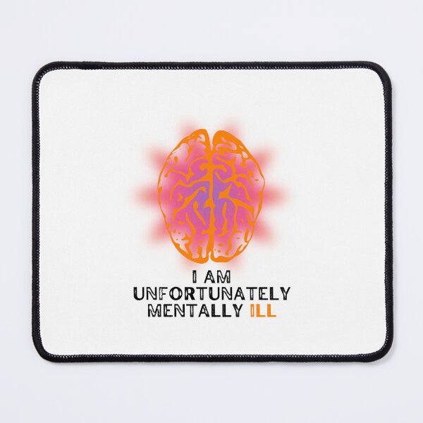 Item preview, I Am Unfortunately Mentally Ill designed and sold by BookOfE.