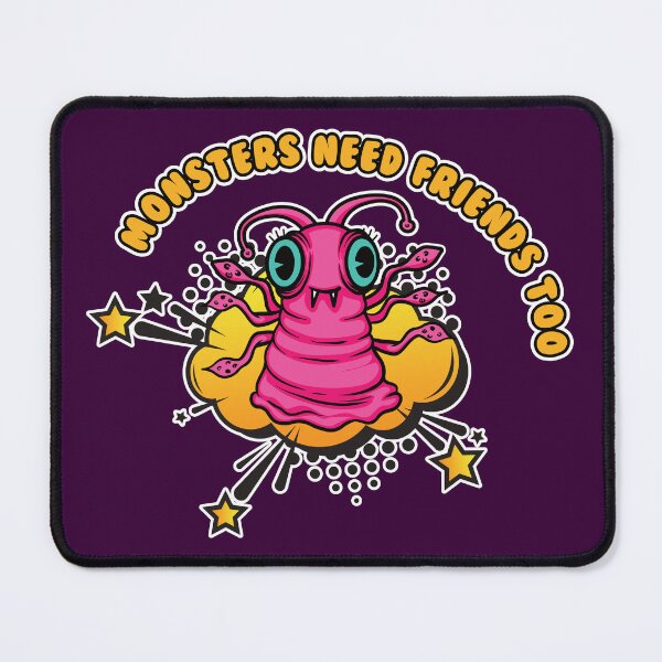 Item preview, Monsters Need Friends Too designed and sold by Happy Puppy Print On Demand.