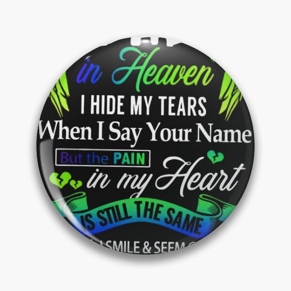 Item preview, For My Dad In Heaven I Hide My Tear  designed and sold by CallieStore.