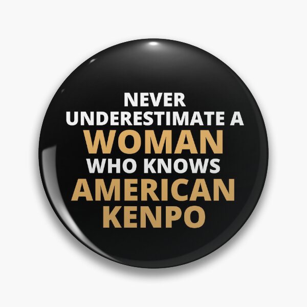 Item preview, Never Underestimate A Woman Who Knows American Kenpo designed and sold by clickmostro.