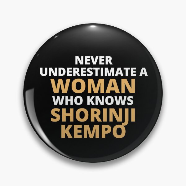 Item preview, Never Underestimate A Woman Who Knows Shorinji Kempo designed and sold by clickmostro.
