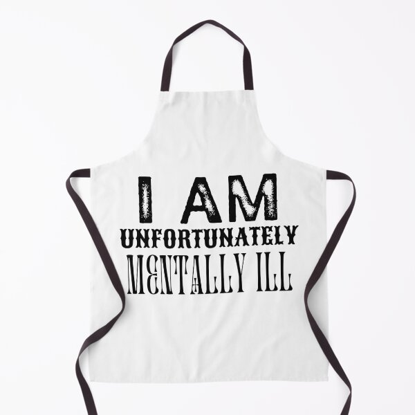 Item preview, I Am Unfortunately Mentally Ill designed and sold by BookOfE.