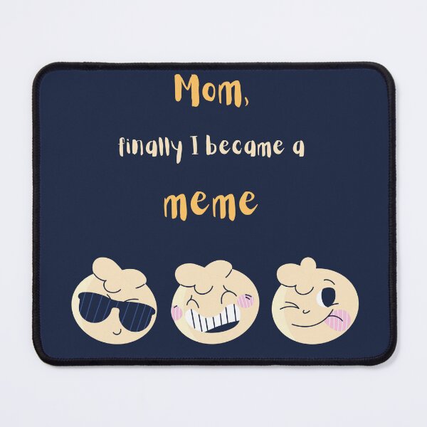 Item preview, Mamá, por fin me convertí en un meme. designed and sold by APURU.
