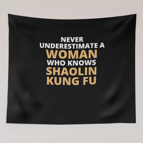 Item preview, Never Underestimate A Woman Who Knows Shaolin Kung Fu designed and sold by clickmostro.