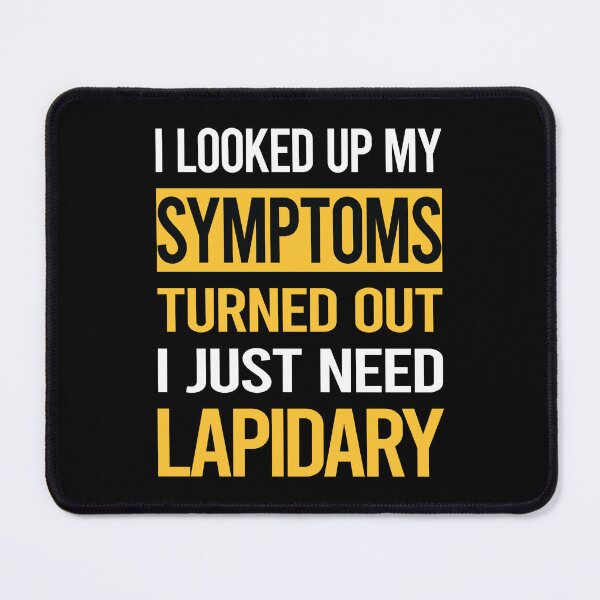 Item preview, Funny My Symptoms Lapidary Lapidarist designed and sold by kerry8d7dlaurie.