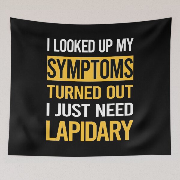 Item preview, Funny My Symptoms Lapidary Lapidarist designed and sold by kerry8d7dlaurie.