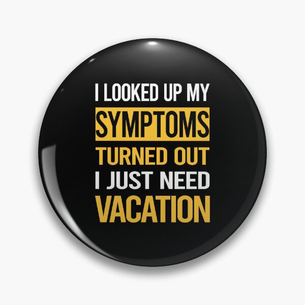 Item preview, Funny My Symptoms Vacation Holiday designed and sold by kerry8d7dlaurie.