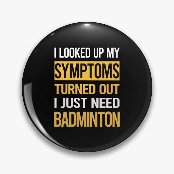 Item preview, Funny My Symptoms Badminton designed and sold by kerry8d7dlaurie.