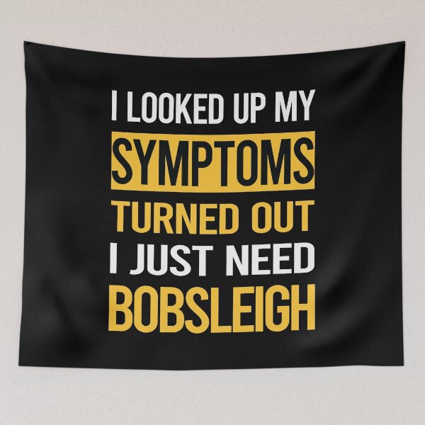 Item preview, Funny My Symptoms Bobsleigh Bobsled designed and sold by kerry8d7dlaurie.