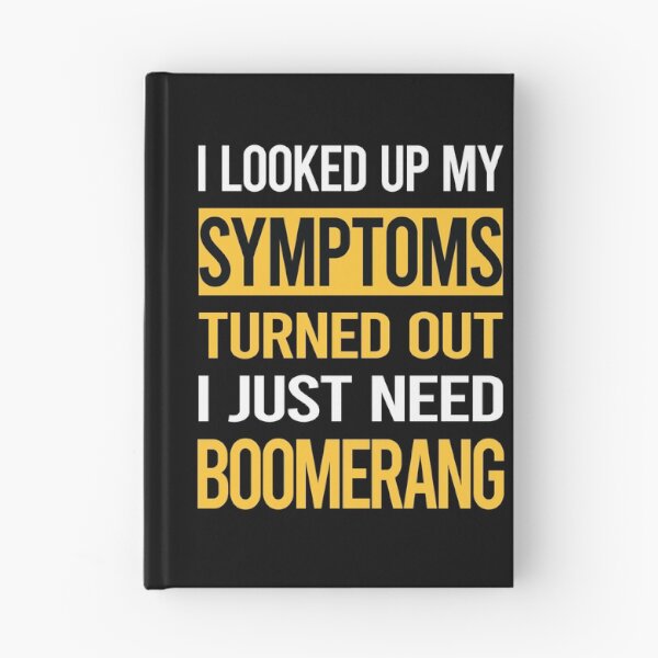 Item preview, Funny My Symptoms Boomerang designed and sold by kerry8d7dlaurie.