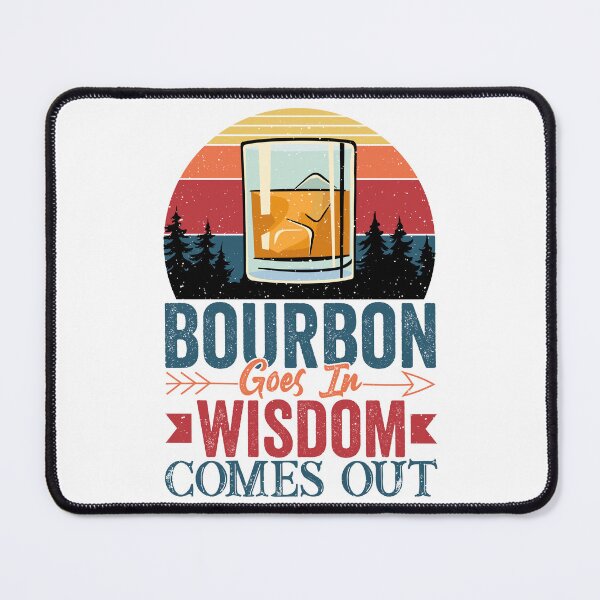 Item preview, Bourbon Goes In Wisdom Comes Out Bourbon Drinking Lover Gift designed and sold by moonligh1996.