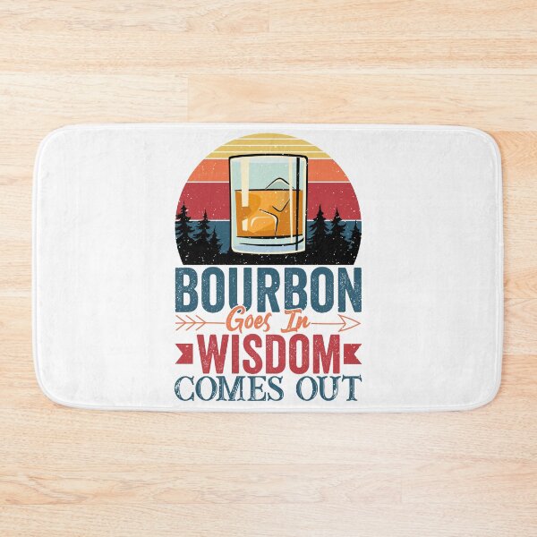 Item preview, Bourbon Goes In Wisdom Comes Out Bourbon Drinking Lover Gift designed and sold by moonligh1996.