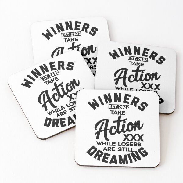 Item preview, WINNERS TAKE ACTION WHILE LOSERS ARE STILL DREAMING designed and sold by GAADesignz.