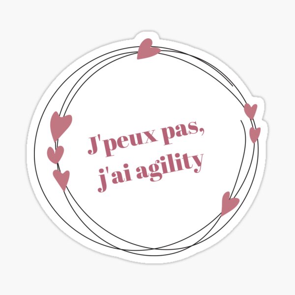 I can't I have agility in circles with pink hearts Sticker