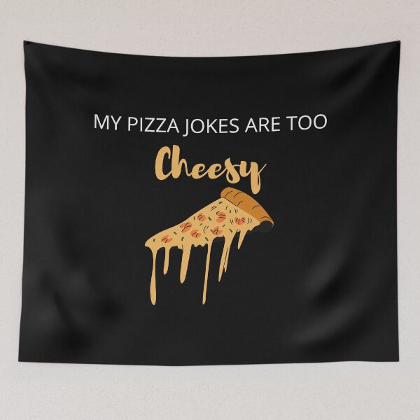 Item preview, Copy of My Pizza Jokes Are Too Cheesy designed and sold by madraso.