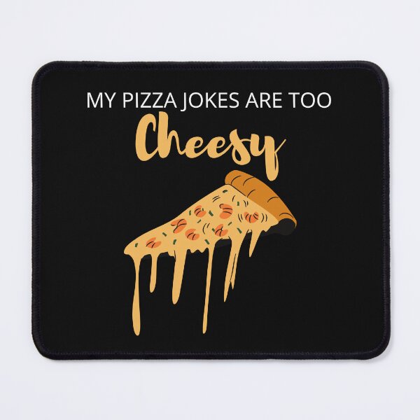 Item preview, My Pizza Jokes Are Too Cheesy designed and sold by madraso.