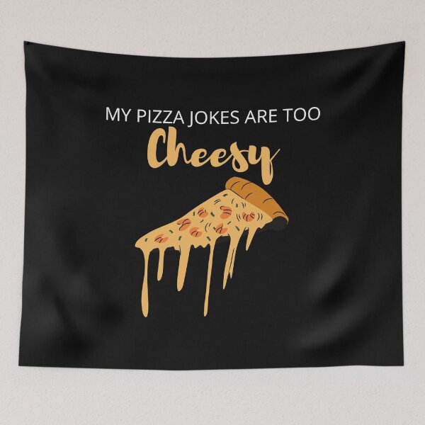 Item preview, My Pizza Jokes Are Too Cheesy designed and sold by madraso.