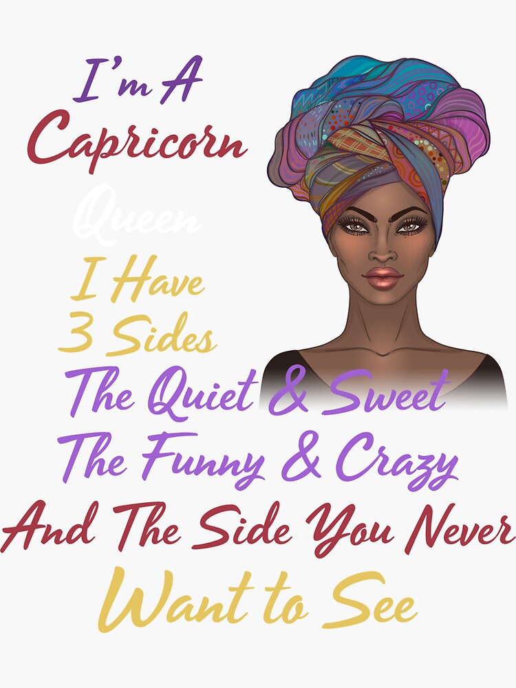 Capricorn Queen I Have 3 Sides Shirt, Capricorn T Shirt