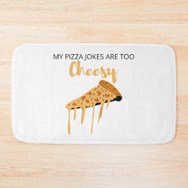 Item preview, My Pizza Jokes Are Too Cheesy designed and sold by madraso.