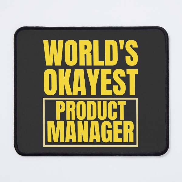 Item preview, World's Okayest Product Manager designed and sold by Yallwofunart.