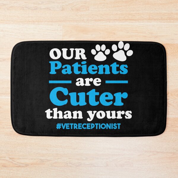 Item preview, Our Patients Cuter Than Yours Vet Receptionist Animal Pet designed and sold by Dressed For  Duty.