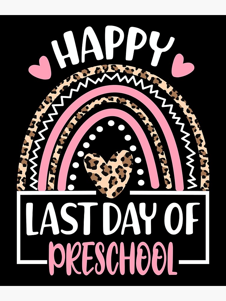 happy-last-day-of-preschool-happy-last-day-of-preschool-trending