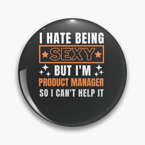 Item preview, I Hate Being Sexy But I'm Product Manager so I can't help it designed and sold by Yallwofunart.