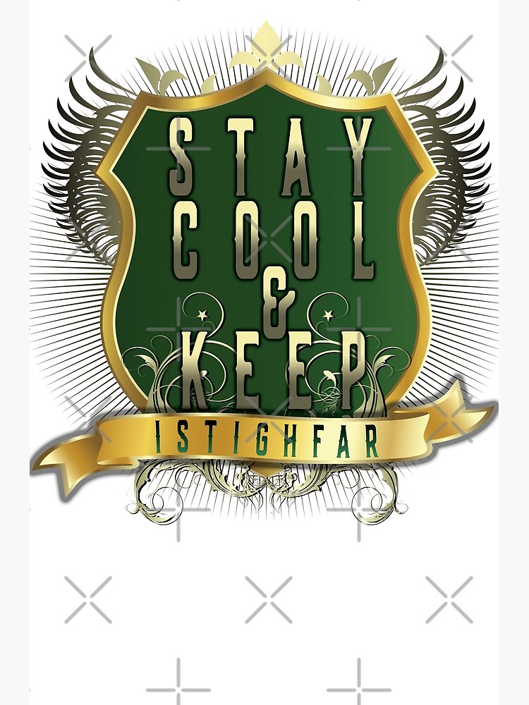 Stay Cool And Keep Istighfar Poster By Javaneka Redbubble