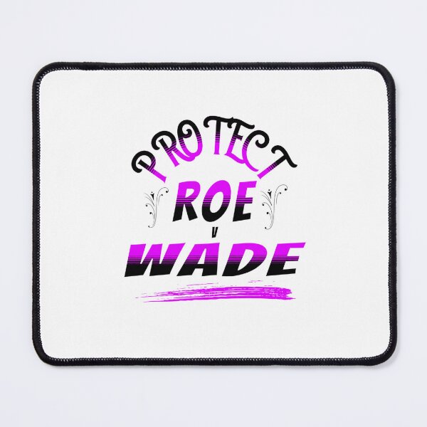 Item preview, Protect Roe V Wade, Save Roe designed and sold by SportyDogShop.
