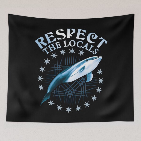 Item preview, Respect The Locals - Dolphin Lover Quote designed and sold by TMBTM.