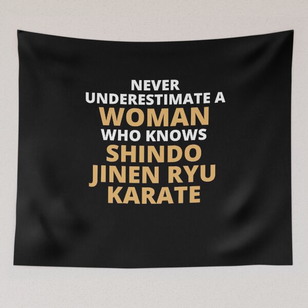 Item preview, Never Underestimate A Woman Who Knows Shindo Jinen Ryu Karate designed and sold by clickmostro.