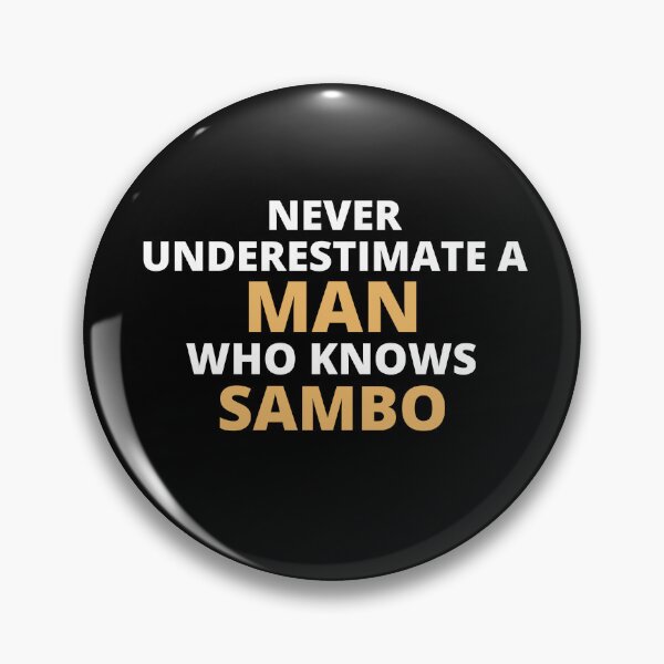 Item preview, Never Underestimate A Woman Who Knows Sambo designed and sold by clickmostro.