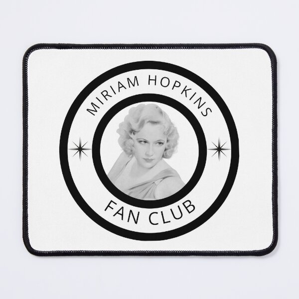 Item preview, Miriam Hopkins Evans Fan Club designed and sold by ShesGoneMad.
