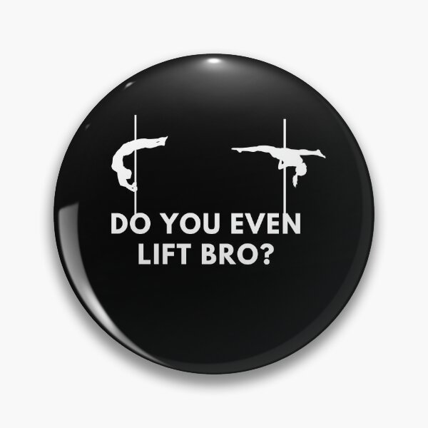 Item preview, Do You Even Lift Bro  - Pole Dance Design designed and sold by Liniskop.