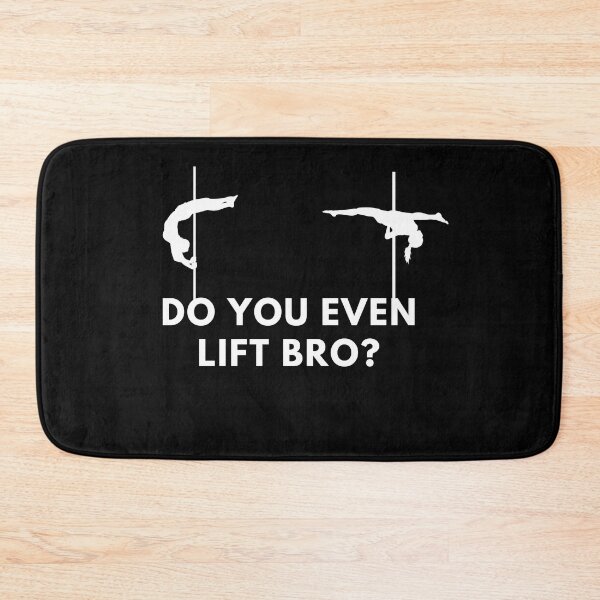 Item preview, Do You Even Lift Bro  - Pole Dance Design designed and sold by Liniskop.