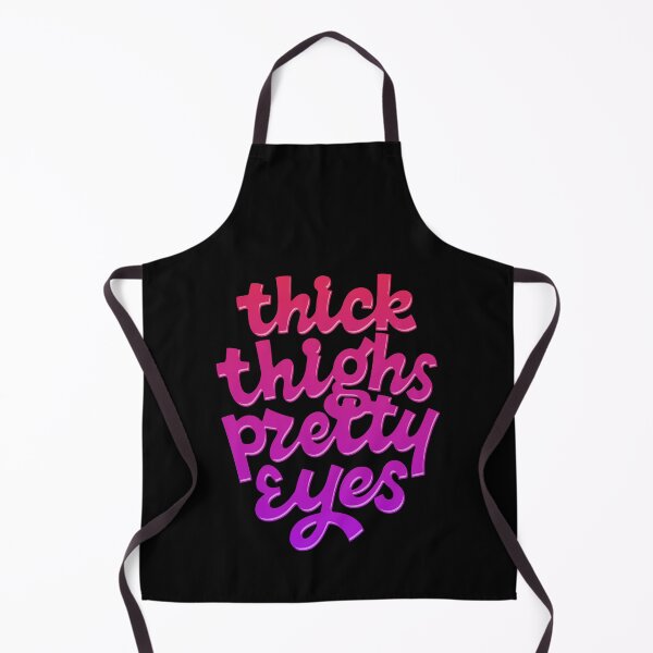 Item preview, Thick Thighs Pretty Eyes designed and sold by Zagach Letters.