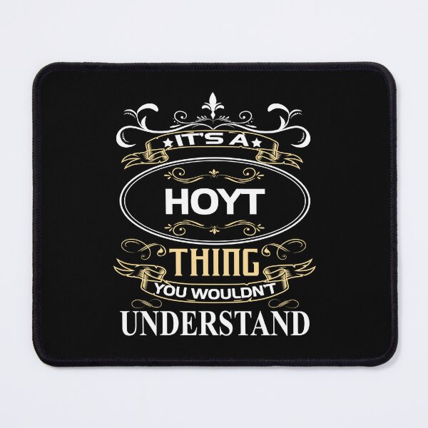 Item preview, Hoyt Name Shirt It's A Hoyt Thing You Wouldn't Understand designed and sold by GlenHuds.